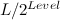 $L/2^{Level}$